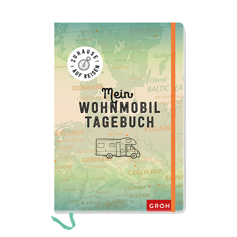Zuhause auf Reisen - mein Wohnmobil Tagebuch